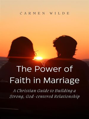 cover image of The Power of Faith in Marriage